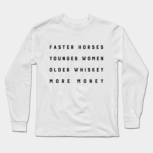 Faster Horses (black on light) Long Sleeve T-Shirt by FITmedia